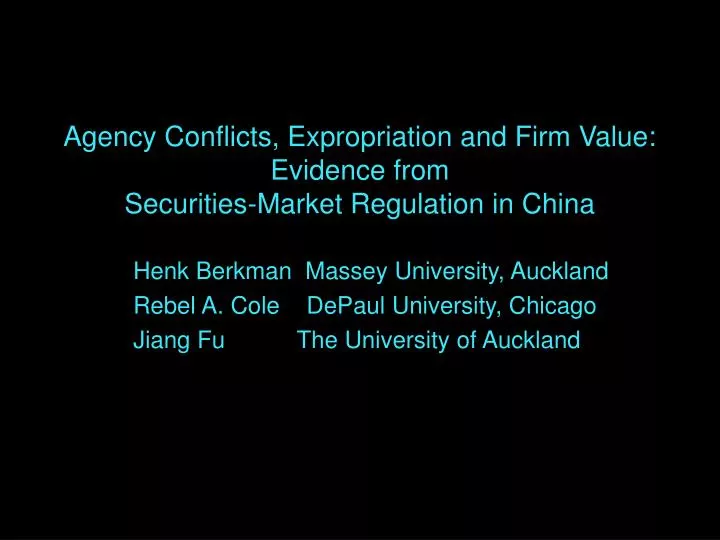 agency conflicts expropriation and firm value evidence from securities market regulation in china