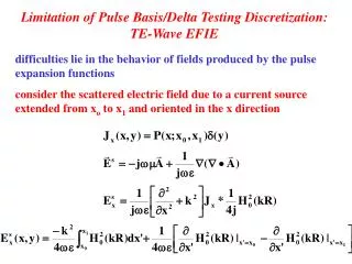 Limitation of Pulse Basis/Delta Testing Discretization: TE-Wave EFIE