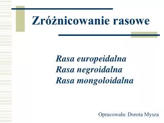 zr nicowanie rasowe