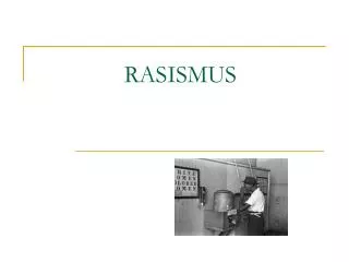 rasismus