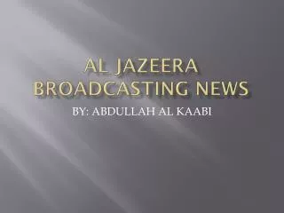 Al Jazeera Broadcasting news