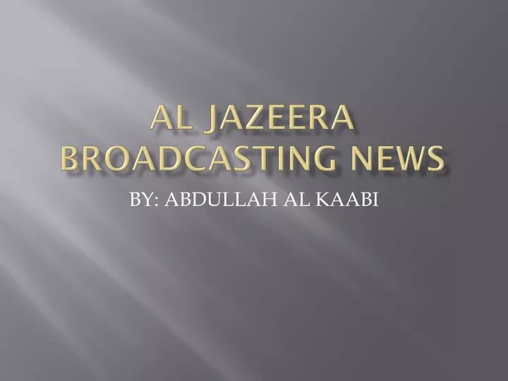 al jazeera broadcasting news