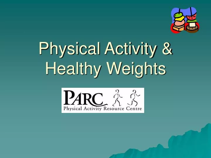 physical activity healthy weights