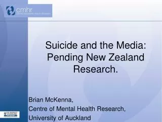 Suicide and the Media: Pending New Zealand Research.
