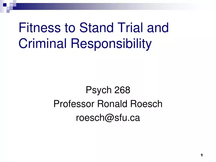 fitness to stand trial and criminal responsibility