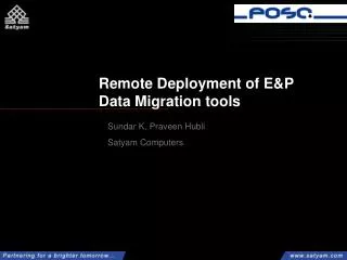 Remote Deployment of E&amp;P Data Migration tools