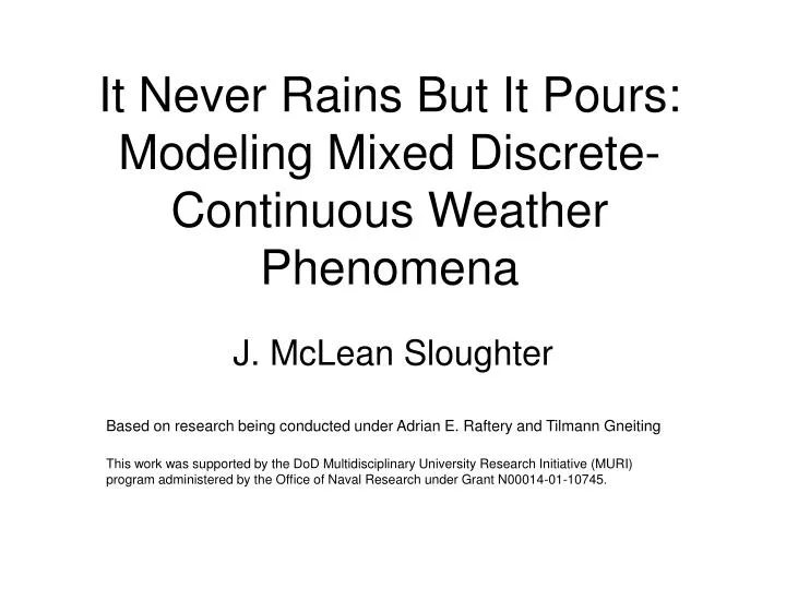 it never rains but it pours modeling mixed discrete continuous weather phenomena