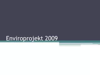 enviroprojekt 2009
