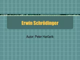 erwin schr dinger