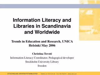 Information Literacy and Libraries in Scandinavia and Worldwide