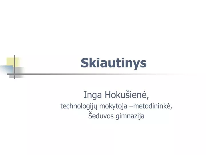 skiautinys