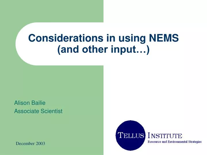 considerations in using nems and other input