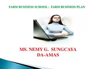 FARM BUSINESS SCHOOL : FARM BUSINESS PLAN