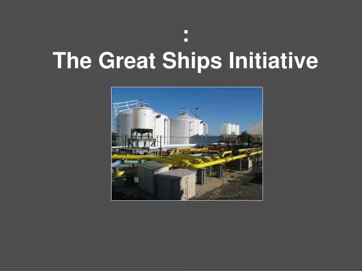 the great ships initiative