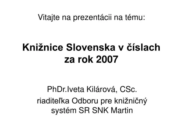 vitajte na prezent cii na t mu kni nice slovenska v slach za rok 2007