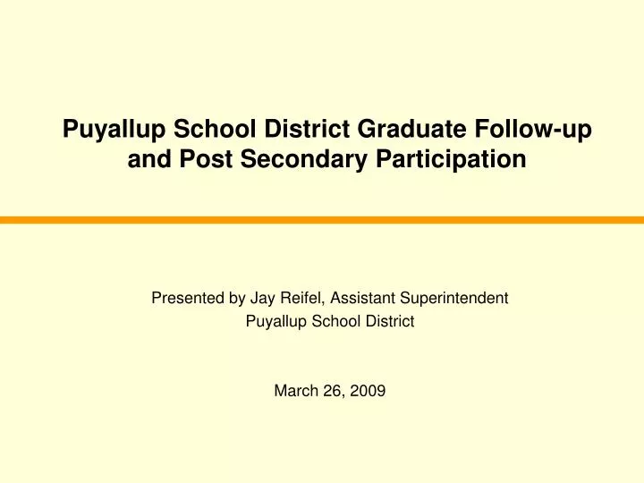 puyallup school district graduate follow up and post secondary participation