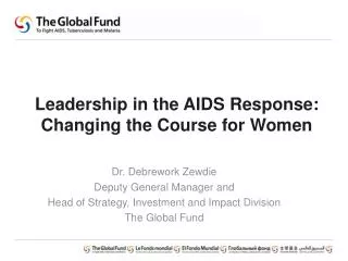 Leadership in the AIDS Response: Changing the Course for Women