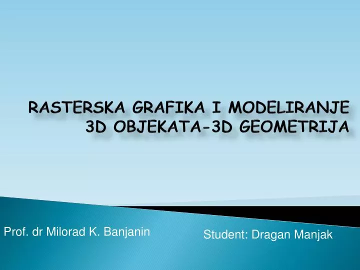 rasterska grafika i modeliranje 3d objekata 3d geometrija