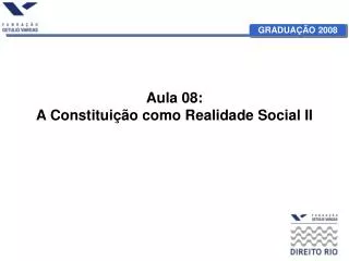 aula 08 a constitui o como realidade social ii