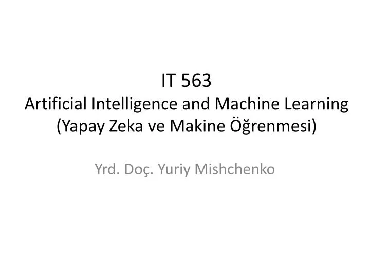 it 5 6 3 artificial intelligence and machine learning yapay zeka ve makine renmesi