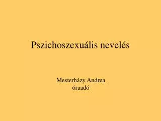 pszichoszexu lis nevel s
