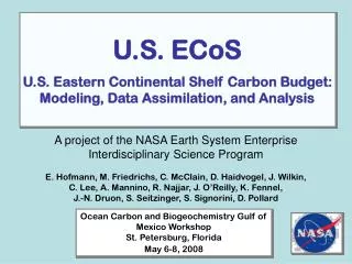 U.S. ECoS U.S. Eastern Continental Shelf Carbon Budget: Modeling, Data Assimilation, and Analysis