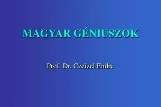 magyar g niuszok