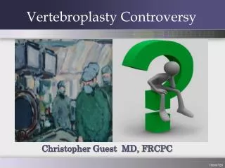 Vertebroplasty Controversy
