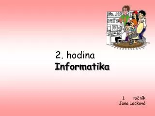 2 hodina informatika