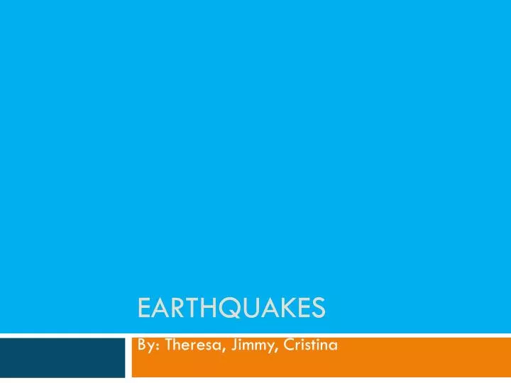 earthquakes