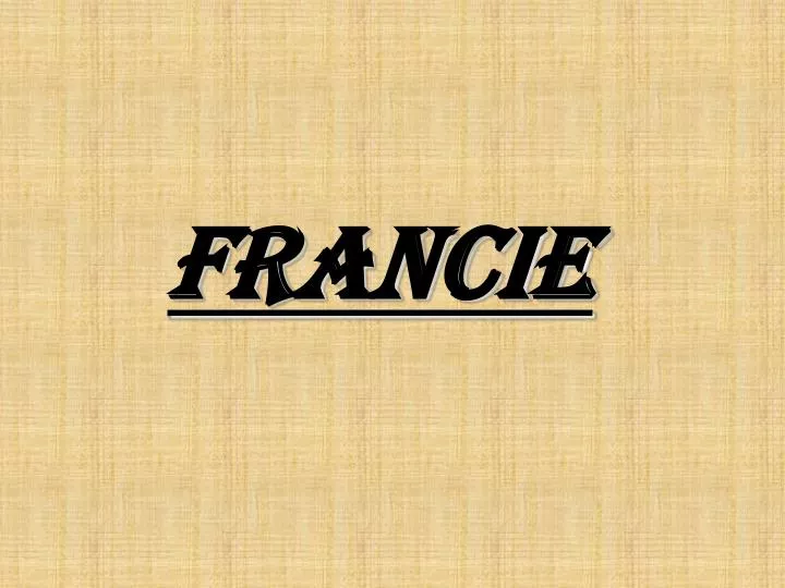 francie