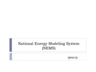 National Energy Modeling System (NEMS)