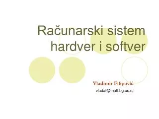 ra unarski sistem hardver i softver