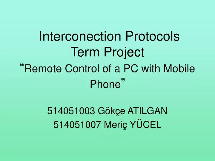 interconection protocols term project remote control of a pc with mobile phone