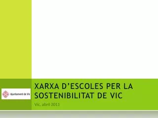 xarxa d escoles per la sostenibilitat de vic