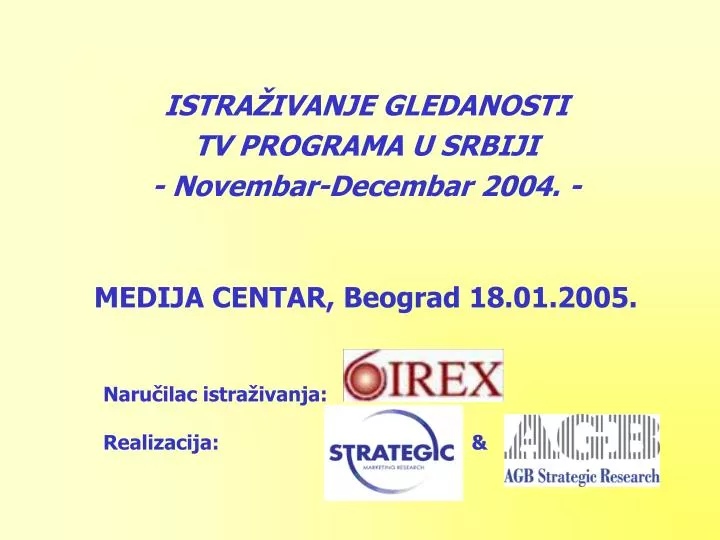 istra ivanje gledanost i tv programa u srbiji novembar decembar 2004