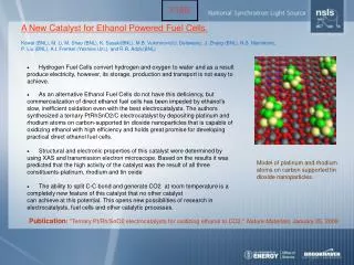 A New Catalyst for Ethanol Powered Fuel Cells.