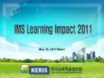 IMS Learning Impact 2011 - slide 1