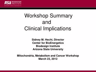 Workshop Summary and Clinical Implications