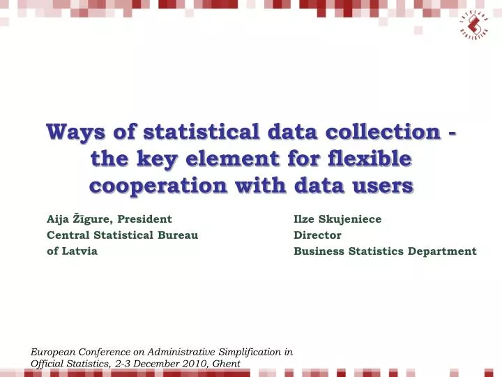 ways of statistical data collection the key element for flexible cooperation with data users