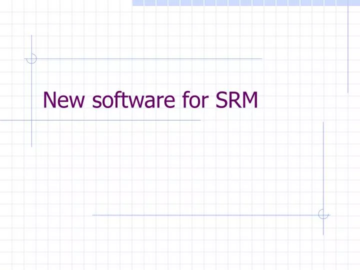 new software for srm