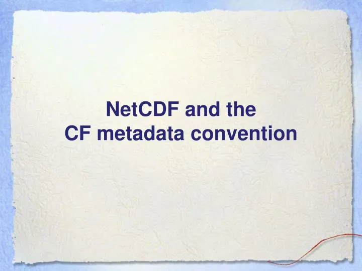 netcdf and the cf metadata convention