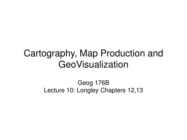 cartography map production and geovisualization
