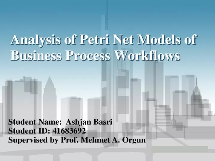 analysis of petri net models of business process workflows