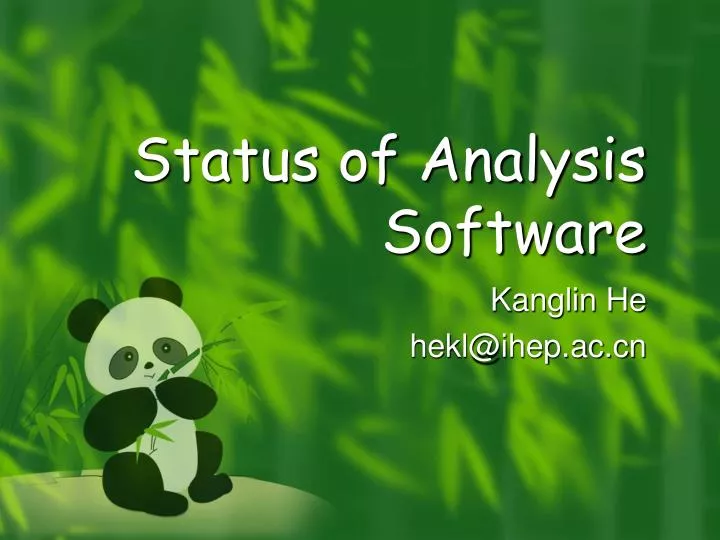 status of analysis software
