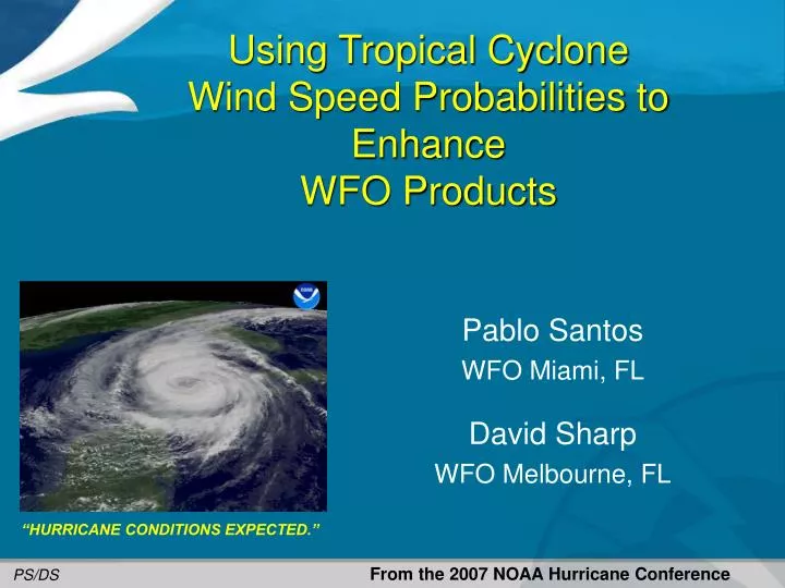 using tropical cyclone wind speed probabilities to enhance wfo products