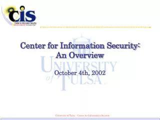 Center for Information Security: An Overview