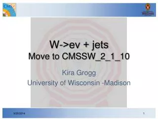 W-&gt;e? + jets Move to CMSSW_2_1_10