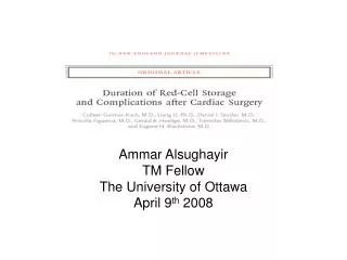Ammar Alsughayir TM Fellow The University of Ottawa April 9 th 2008
