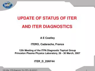A E Costley ITERO, Cadarache, France 12th Meeting of the ITPA Diagnostic Topical Group